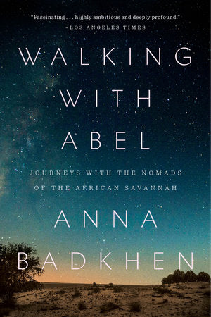 Walking with Abel Paperback by Anna Badkhen
