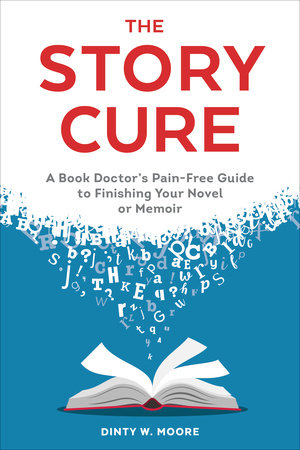 The Story Cure Paperback by Dinty W. Moore
