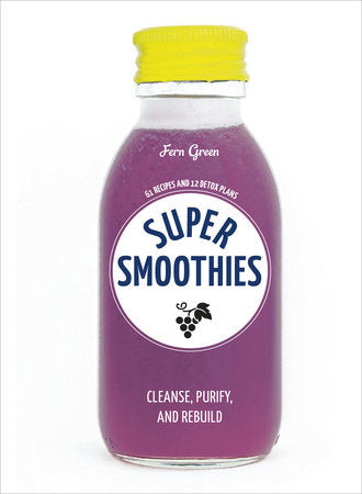 Super Smoothies Paperback by Fern Green
