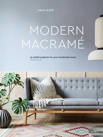 Modern Macrame Hardcover by Emily Katz