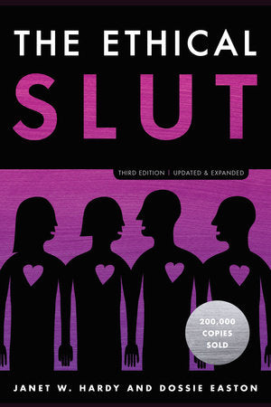 The Ethical Slut, Third Edition Paperback by Janet W. Hardy and Dossie Easton