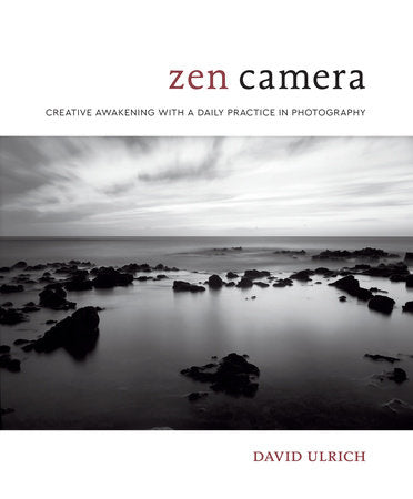 Zen Camera Hardcover by David Ulrich