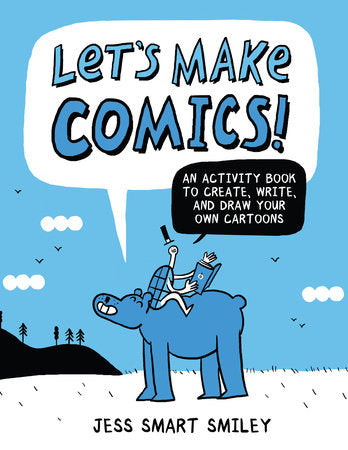 Let's Make Comics! Paperback by Jess Smart Smiley