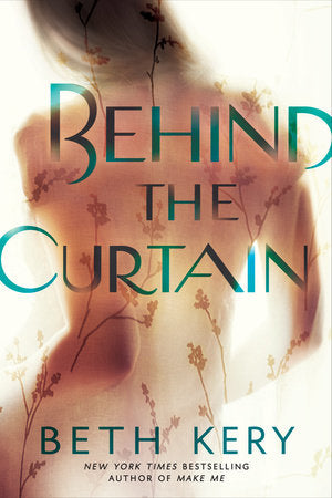 Behind the Curtain Paperback by Beth Kery