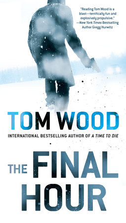 The Final Hour Paperback by Tom Wood