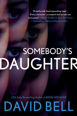 Somebody's Daughter Paperback by David Bell