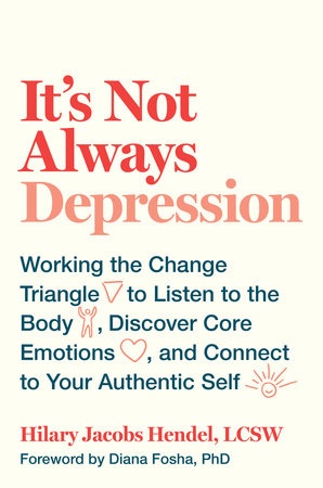 It's Not Always Depression Hardcover by Hilary Jacobs Hendel, LCSW
