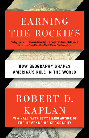 Earning the Rockies Paperback by Robert D. Kaplan