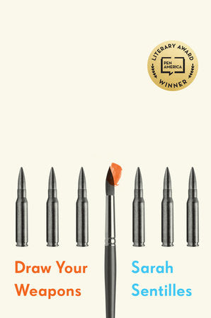 Draw Your Weapons Hardcover by Sarah Sentilles