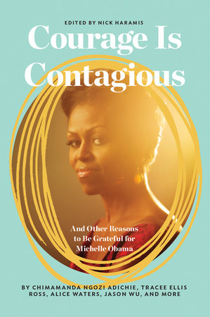 Courage Is Contagious Hardcover by Edited by Nick Haramis