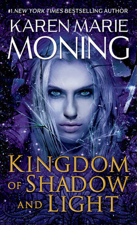 Kingdom of Shadow and Light Paperback by Karen Marie Moning