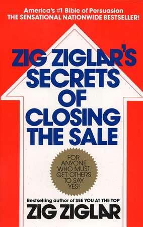 Zig Ziglar's Secrets of Closing the Sale Paperback by Zig Ziglar