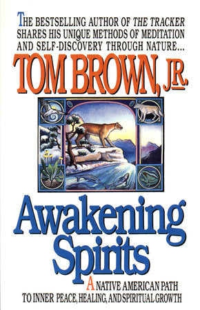 Awakening Spirits Paperback by Tom Brown, Jr.