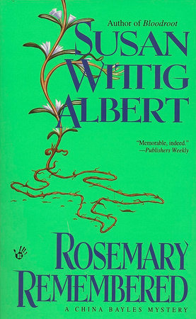 Rosemary Remembered MM by Susan Wittig Albert