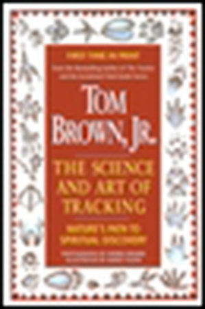 Tom Brown's Science and Art of Tracking Paperback by Tom Brown, Jr.