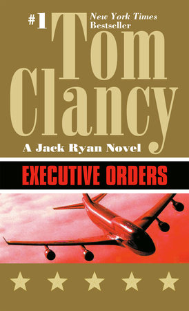 Executive Orders Paperback by Tom Clancy