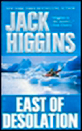 East of Desolation Paperback by Jack Higgins