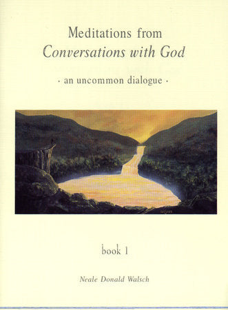 Meditations from Conversations with God Paperback by Neale Donald Walsch