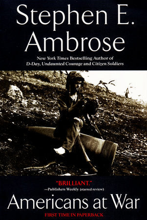 Americans at War Paperback by Stephen E. Ambrose