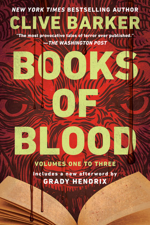 Clive Barker's Books of Blood 1-3 Paperback by Clive Barker with an Afterword by Grady Hendrix
