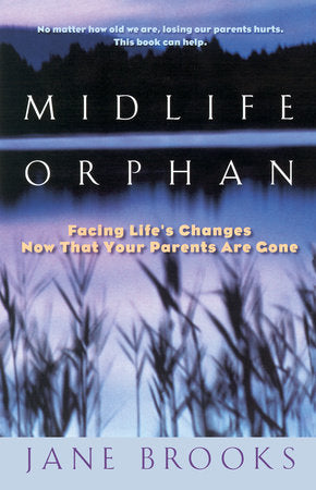 Midlife Orphan Paperback by Jane Brooks