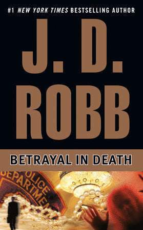 Betrayal in Death Paperback by J. D. Robb