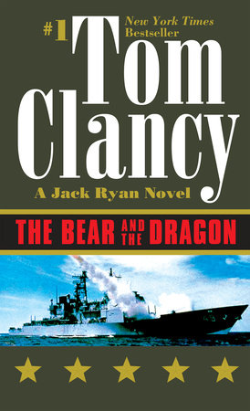 The Bear and the Dragon Paperback by Tom Clancy
