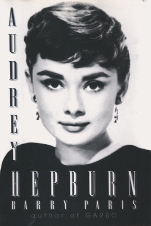 Audrey Hepburn Paperback by Barry Paris