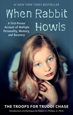 When Rabbit Howls Paperback by Truddi Chase with an Introduction by Robert A. Phillips