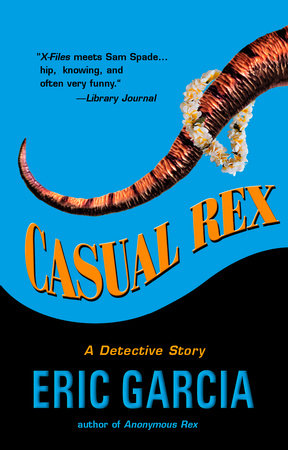 Casual Rex Paperback by Eric Garcia