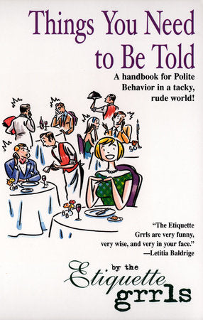 Things You Need To Be Told Paperback by Etiquette Grrls