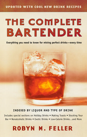 The Complete Bartender (Updated) Paperback by Robyn M. Feller