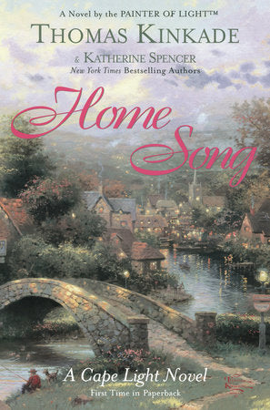 Home Song Paperback by Thomas Kinkade