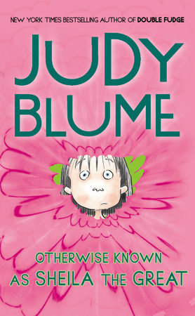 Otherwise Known as Sheila the Great Paperback by Judy Blume