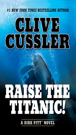 Raise the Titanic! Paperback by Clive Cussler