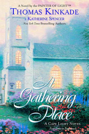 The Gathering Place Paperback by Thomas Kinkade