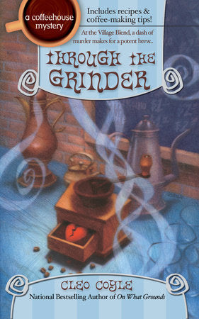 Through the Grinder Paperback by Cleo Coyle