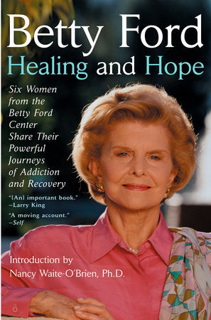 Healing and Hope Paperback by Betty Ford