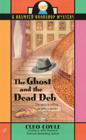 The Ghost and the Dead Deb Paperback by Alice Kimberly