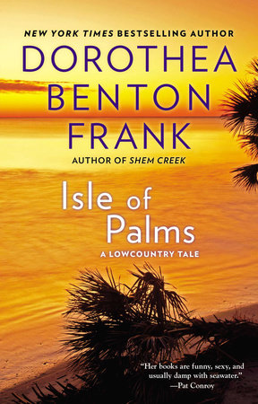Isle of Palms Paperback by Dorothea Benton Frank