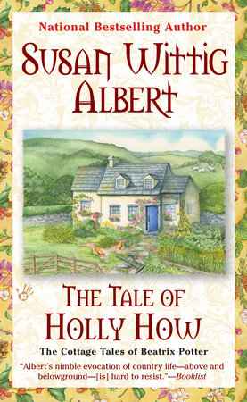 The Tale of Holly How Paperback by Susan Wittig Albert