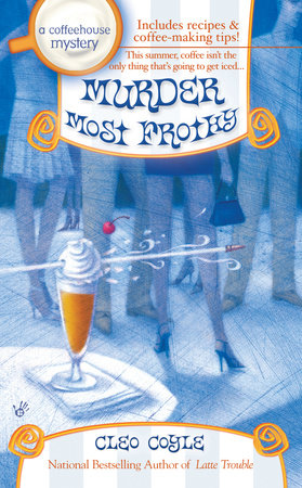 Murder Most Frothy Paperback by Cleo Coyle