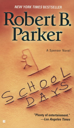 School Days Paperback by Robert B Parker