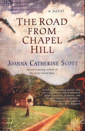 The Road From Chapel Hill Paperback by Joanna Catherine Scott