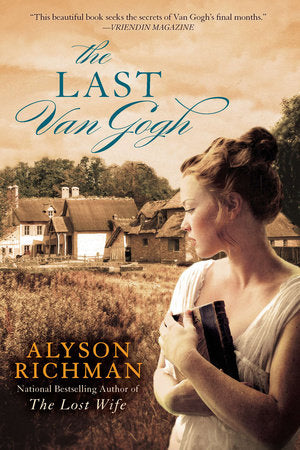The Last Van Gogh Paperback by Alyson Richman