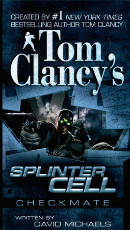 Tom Clancy's Splinter Cell: Checkmate Paperback by David Michaels