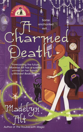 A Charmed Death Paperback by Madelyn Alt
