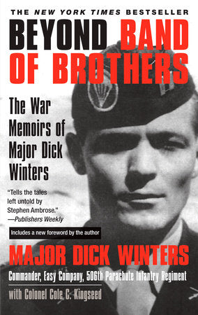 Beyond Band of Brothers Paperback by Dick Winters
