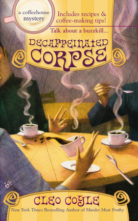 Decaffeinated Corpse Paperback by Cleo Coyle