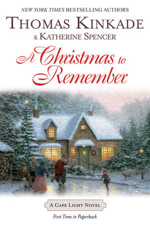 A Christmas To Remember Paperback by Thomas Kinkade & Katherine Spencer